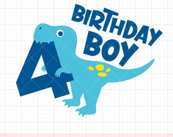 May include: Blue dinosaur holding a blue number four with the text "Birthday Boy" in blue letters above the dinosaur.