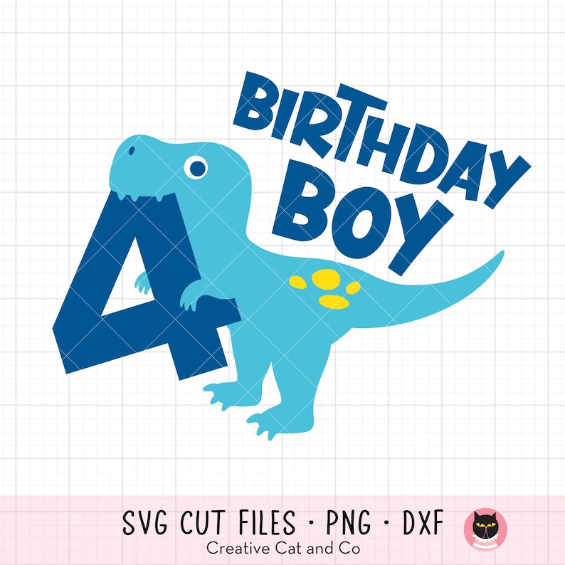 May include: Blue dinosaur holding a blue number four with the text "Birthday Boy" in blue letters above the dinosaur.
