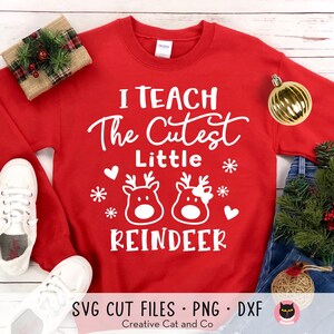 Lehrer Weihnachten Svg, ich lehre das süßeste kleine Rentier Svg, Süßer Lehrer Weihnachten Urlaub Shirt Design Svg Cut File, Png, Dxf, Cricut