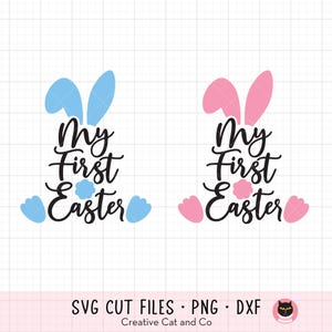 My First Easter SVG PNG Boy and Girl Easter Bunny Rabbit Ears and Tail Baby 1st Easter Clipart Svg Dxf  Cut Files for Cricut and Silhouette