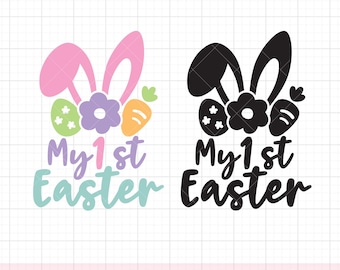 My First Easter SVG PNG Girl Easter Bunny Rabbit Ears with Easter Egg Carrot Flower 1st Easter Clipart Svg Dxf  Cut Files Cricut Silhouette