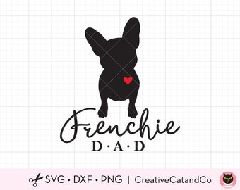 Frenchie Dad SVG, French Bulldog Dad, Lover, Owner Clipart, Cute French Bulldog Silhouette with Heart Svg Dxf Png Cut Files for Cricut