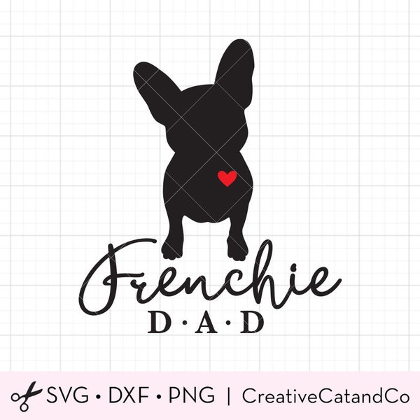 Frenchie Dad SVG, French Bulldog Dad, Lover, Owner Clipart, Cute French Bulldog Silhouette with Heart Svg Dxf Png Cut Files for Cricut