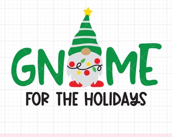 Gnome for the Holidays SVG PNG DXF | Cute Christmas Gnome with String Lights | Funny Holiday Clipart for Shirts and Gifts