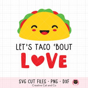 以下が含まれることがあります： 笑顔の黄色いタコスと「Let's taco 'bout love」というテキスト。loveの文字の中に赤いハートがある。