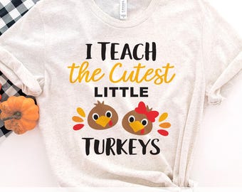 I Teach Cutest Little Turkeys SVG PNG DXF |  Teacher Thanksgiving Shirt Design | Elementary and Kindergarten | Cricut Cut File | Sublimation
