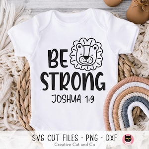 Sé fuerte Svg, Josué 1:9 Svg, Cristiano, Religioso, Niño, Recién nacido, Niño, León, Diseño de camiseta, Regalo de baby shower, Archivo Svg Cricut, Dxf, Png