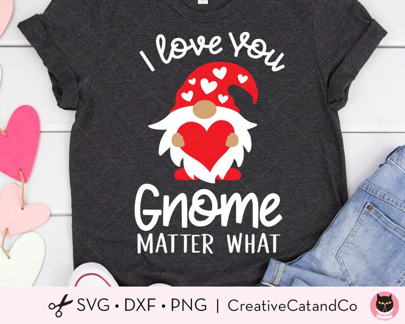 Download Valentine Gnome SVG DXF I Love You Gnome Matter What Shirt ...