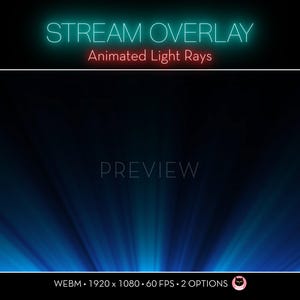 May include: A digital stream overlay graphic featuring the text STREAM OVERLAY Animated Light Rays at the top. The center displays a dark rectangular frame with the word PREVIEW, surrounded by blue light rays. Bottom text reads WEBM 1920 x 1080 60 FPS 2 OPTIONS.