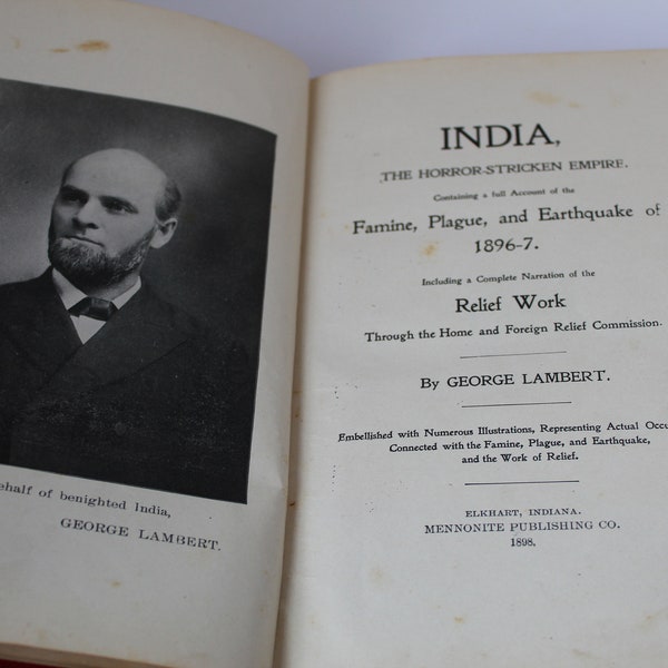 RARE Antique Book 1898 INDIA The Horror Stricken Empire Famine Plague and Earthquake of 1896-7, Relief Work Mennonite Publishing by Lambert