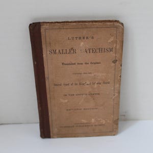 Antique Victorian Era Small Luther&#39;s Catechism Evangelical Lutheran Church Catechism Book 1800s Mt Zion Lutheran Church Churchtown PA