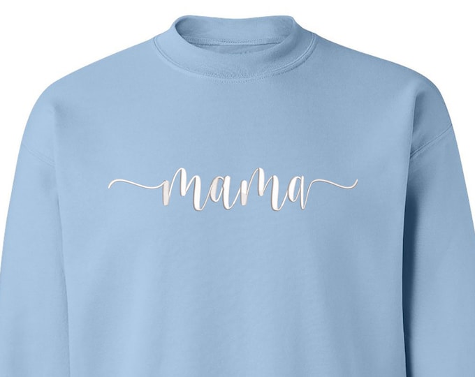 Mama Crewneck Sweatshirt, Gift for Her, Mama Pullover Sweater, Unisex Winter Sweatshirts, Mothers Day Gift, Mom Life Sweatshirt, Mom Top