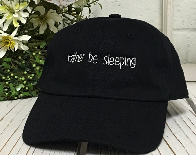 Rather Be Sleeping Dad Hat Embroidery Baseball Cap Gift for Dad, Gift for Friend, Funny Baseball Hat Embroidered Cap Curved Bill Dad Cap