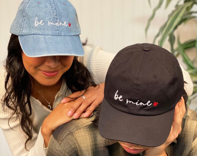 Be Mine Baseball Hat, Be Mine Dad Hat, Valentines Day Dad Hat, Gift for her, Couples Baseball Caps Matching Couples Hats Galantines Day Gift