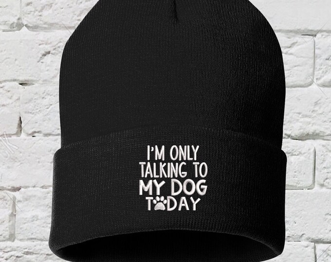 Im Only Talking To My Dog Baseball Dad Hat, Dog Parent Beanie, Unisex Beanie, Embroidered Beanie Cap,  Gift for Her, Dog Beanie Embroidered