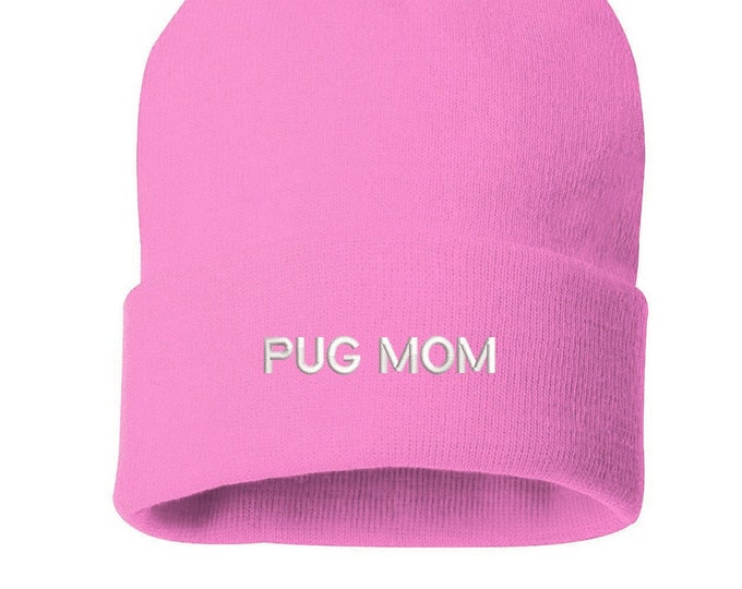 PUG Mom Beanie Hat, Embroidered Beanie Cuffed Cap, Dog Mom Slouchy Beanie, Messy Bun Beanie Hat, Pug Dog Owner Gifts, Pet Lovers Long Beanie