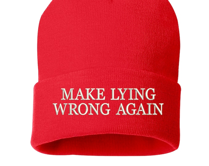 Make Lying Wrong Again Beanie Hat, Winter Hat, Anti-Trump Cap, Embroidered Beanie Cuffed Cap, Messy Bun Beanie, 2020 Election Slouch Beanie