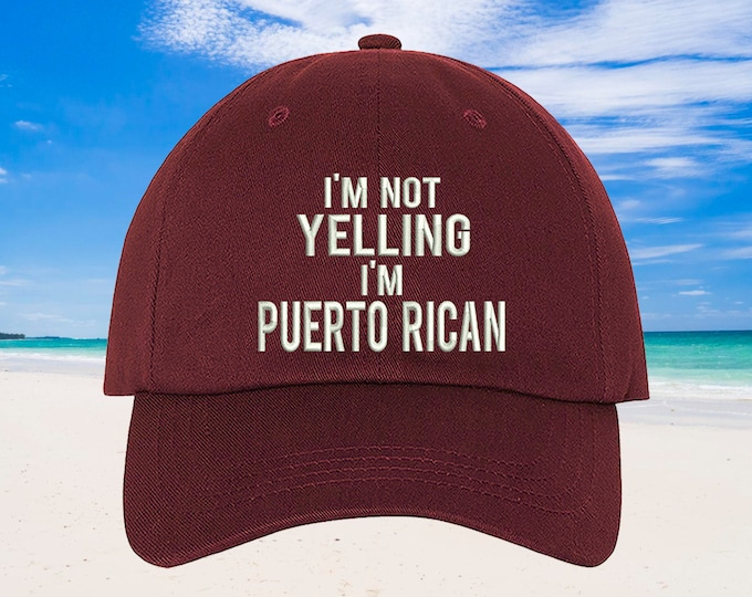 Puerto Rico Baseball Hat I'm Not Yelling I'm Puertorican Puerto Rico Dad Hats, Funny Boricua Hats for Puertorican Festival PR Pride hat