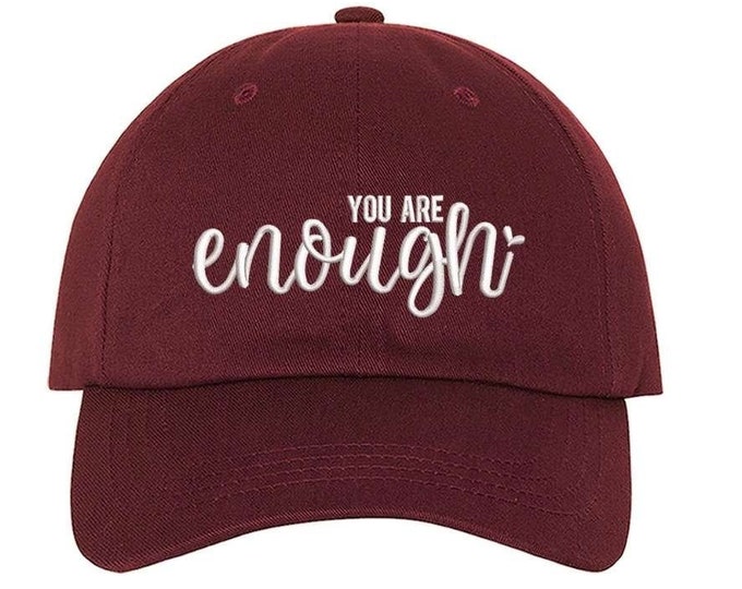 You are enough Baseball Caps Empowerment Best Friend Gifts Motivational Baseball Cap Personalized Gifts