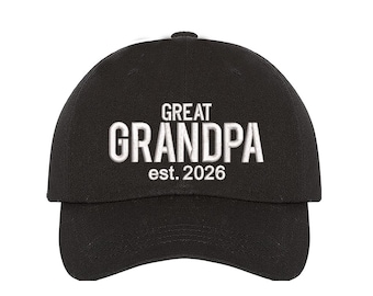 GREAT GRANDPA EST 2026 Dad Hat Grandfather 2026 Hat,  New Grandparents Gift Grandpa 2023 Hat, Grandma 2026 Baseball Cap Hats