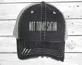Not Today Satan, Trucker hat, Distressed Trucker Hat, Funny Trucker Cap, Satan Trucker Caps, Ponytail dad hats, Baseball cap