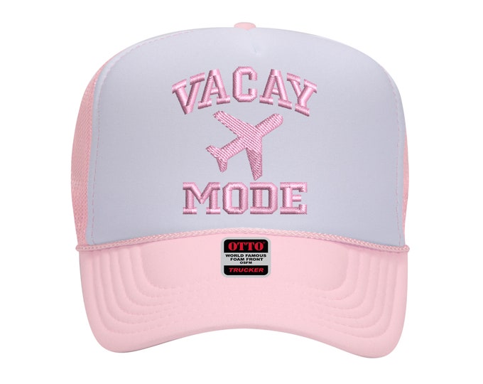 Vacay Mode Embroidered Foam 2 Tone Trucker hat, Vacation Baseball Cap, Airplane Mode Cap, Spring, Summer Trucker Hat, Unisex Hat