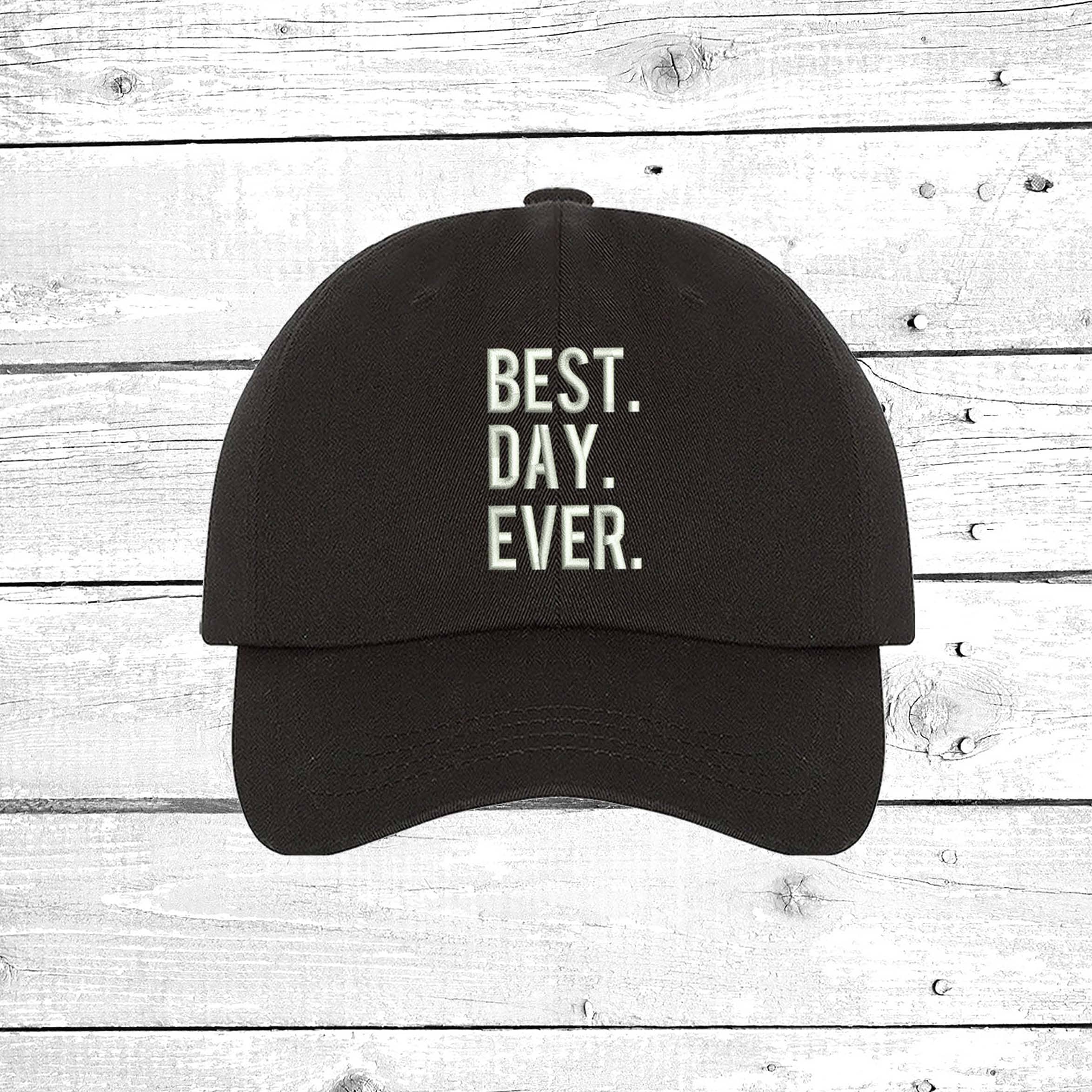Baseball Hat Best Day Ever Caps 