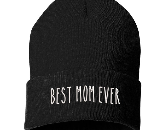 Best Mom Ever Skinny Beanie Hat, Winter Hat, Family Cap, Embroidered Beanie Cuffed Cap, Messy Bun Beanie, Gift for Mom Beanie, Gift for her