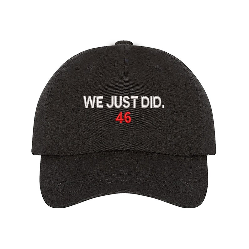 Joe Biden Baseball Hat We Just Did 46 Baseball Hat 46th - Etsy