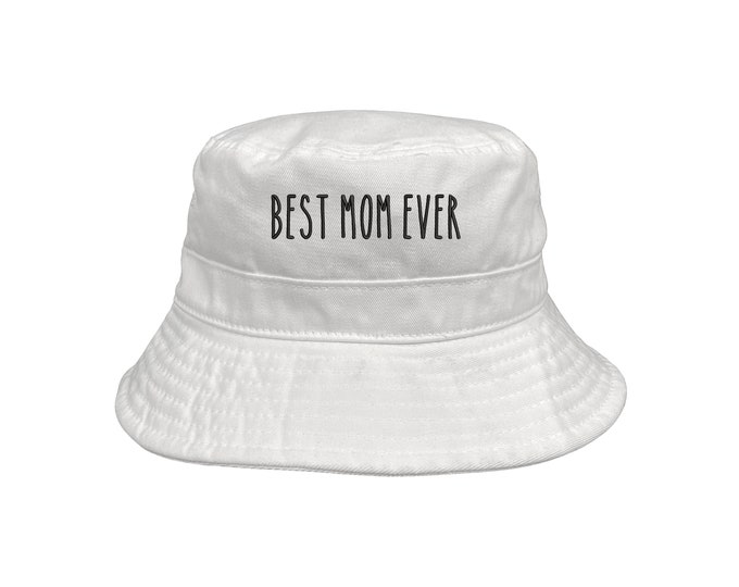 Best Mom Ever Bucket Hat, Momma Sun Hat, Fisherman Bucket Hat, Embroidered Hat, Unisex Introvert Bucket Hat, Summer Bucket Cap, Unisex Hat