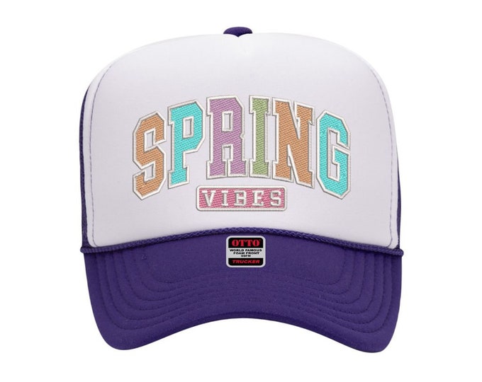 Spring Vibes Embroidered Foam 2 Tone Trucker hat, Spring Vibes Baseball Cap, Spring Cap, Spring, Summer Trucker Hat,  Spring Hats Hat