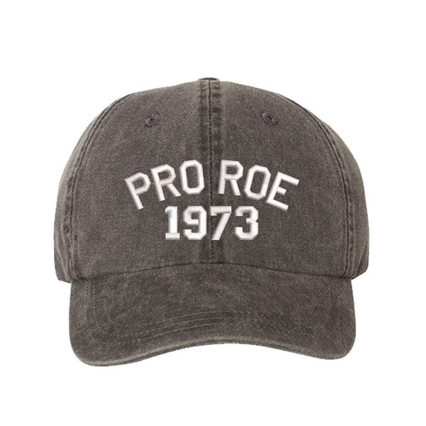 Feminist Pro Roe 1973 Washed Baseball Cap Pro Choice Embroidered Dad Hat Women's Health Hat Reproductive Rights Baseball Hat Pro Roe Cap