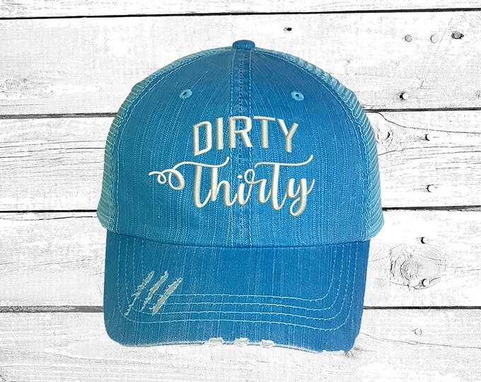 Dirty Thirty Trucker, Distressed Trucker Hat, Birthday Trucker Cap, Vegas Trucker Caps 30th Birthday Hats