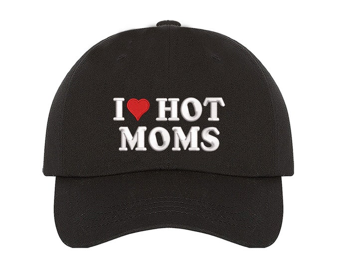 I Love Hot Moms Baseball Cap Hat, Funny Gift For Him, I Heart Hot Moms Embroidered Baseball hats, Relaxed Unisex Hat