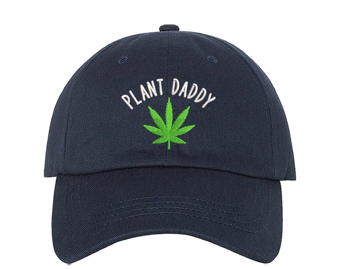 Plant Daddy Weed Embroidered Baseball Hat, Weed Dad Hat, Bud Baseball Hat, Marijuana Baseball Hat, 420 Baseball Cap, Gift for  Him