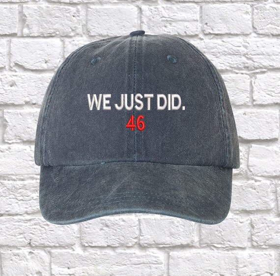 We Just Did 46 Washed Dad Hat 