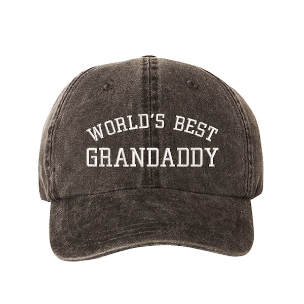 Worlds Best Grandaddy Washed Baseball Hat, Grandpa Dad Hat, Embroidered Dad Hat, Grandaddy  Hat, Gift for Him, Fathers Day Hat, Baseball Hat