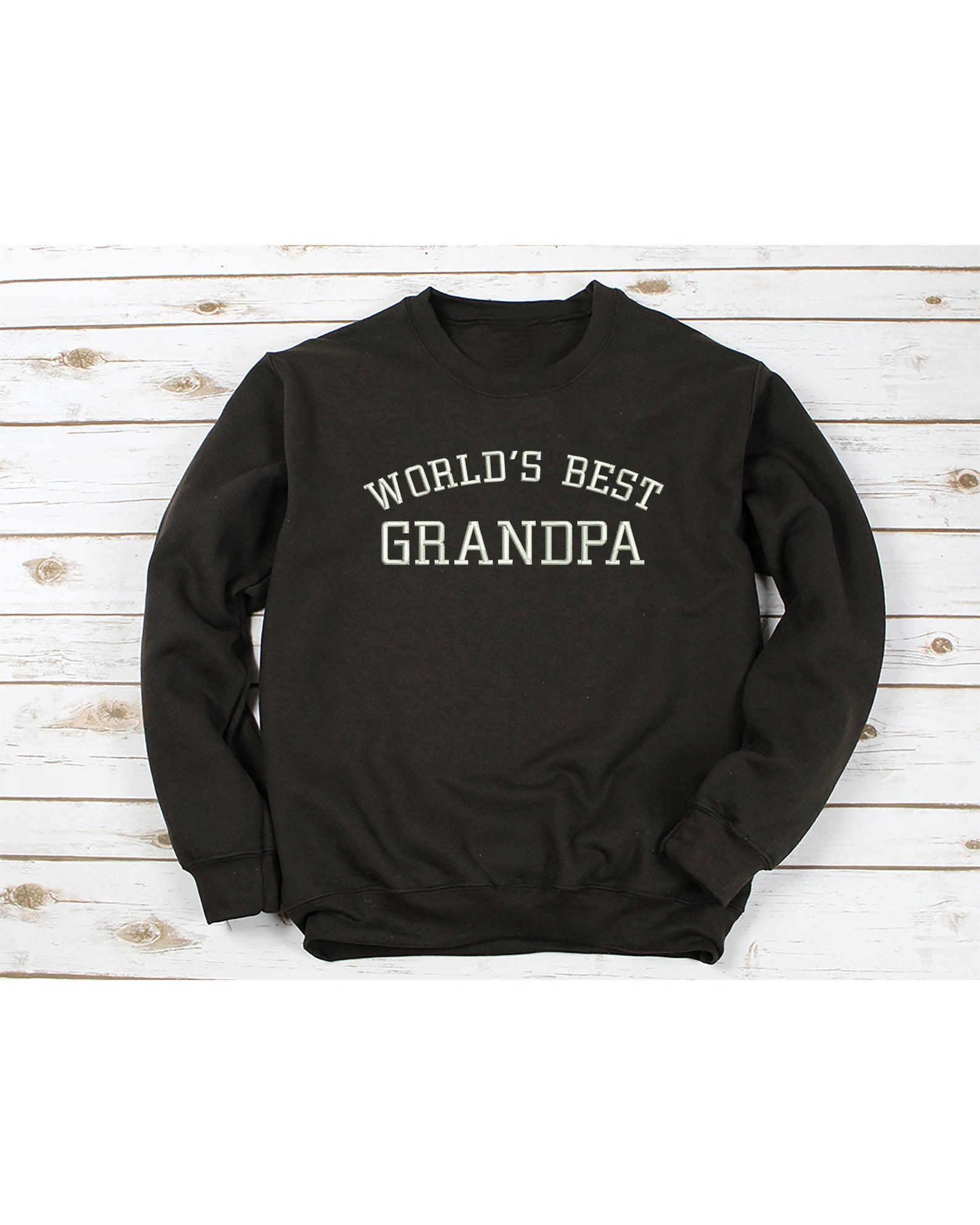Worlds Best Grandpa Sweatshirt Grandfather Gift Embroidered Etsy