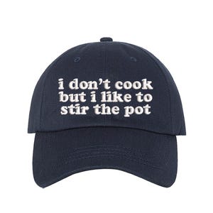 Stir The Pot Baseball Hat: Funny Sarcastic Cooking Hat