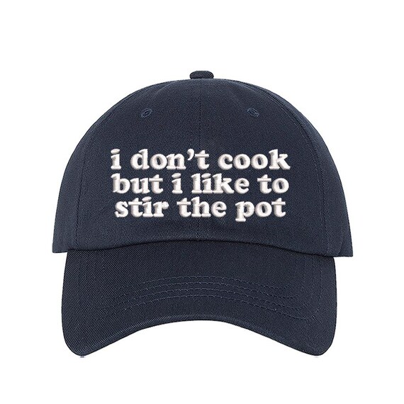I DONT COOK BUT I LIKE TO STIR THE POT funny hats baseball cap blue I Don main image 4