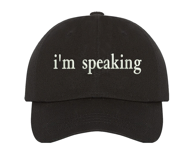 I'm Speaking Kamala Harris Baseball Hat, VP Debate Baseball hat, Empowered women hat, Register to vote hat , Biden Harris 2020 Dad Hat