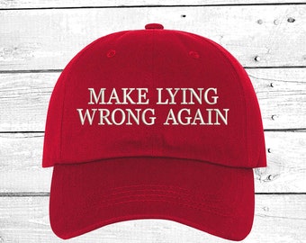 Make Lying Wrong Again Baseball Hat, Embroidered Baseball Caps, Keep America Dad Hats, Unisex Cap, Custom Baseball Hat