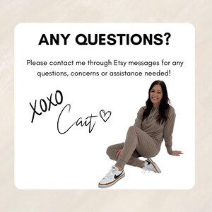May include: A white card with black text that reads "ANY QUESTIONS? Please contact me through Etsy messages for any questions, concerns or assistance needed! xoxo Cait". A woman is sitting on the floor wearing a light brown hoodie and matching sweatpants. She is wearing white sneakers with black accents.