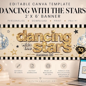 May include: An editable Canva template for a 2' x 6' banner titled Dancing with the Stars season 35. The design features gold glitter text, two disco balls, and black and white striped borders on a cream background with gold star accents.