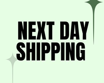 EXCLUSIVE NEXT DAY Shipping to You