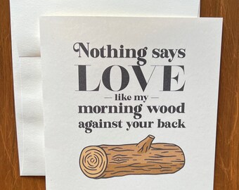 Morning Wood - Naughty Valentine / Love Card From Him