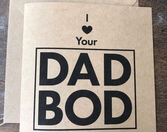 I Love Your Dad Bod - Custom Father's Day card