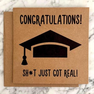 Sh*t Just Got Real Graduation card