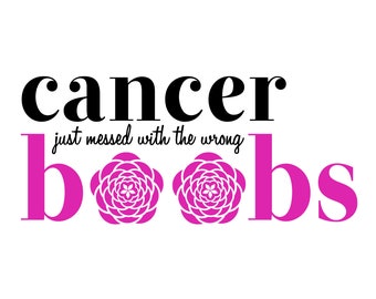 Cancer Messed with the Wrong Boobs - Breast Cancer Support -  Breast Cancer Humor - Get Well Soon Cancer Card