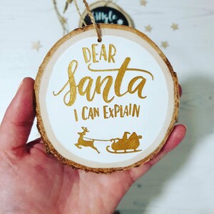 Dear  Santa I can explain wood slice decoration, wood slice, christmas decoration, tree decoration, handpainted decoration, wooden ornament,